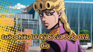 [Cuộc phiêu lưu kỳ bí của JoJo OVA] Dio