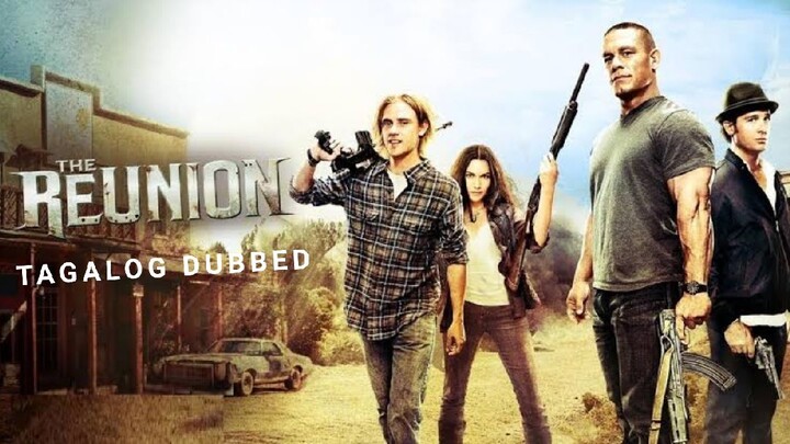 THE REUNION (2011) TAGALOG DUBBED FULL MOVIE JOHN CENA (GMA 7 VERSION)