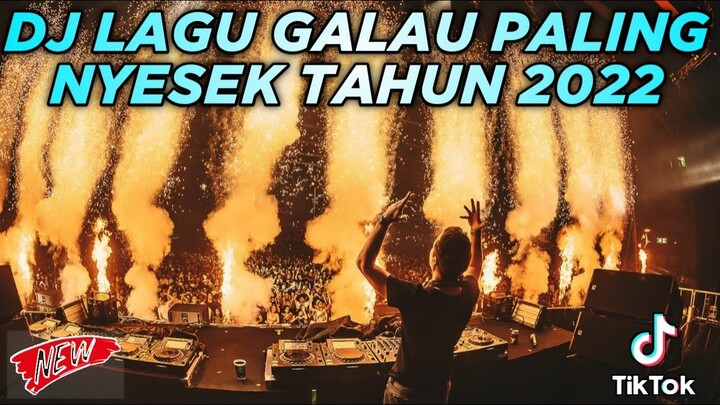 DJ LAGU GALAU PALING NYESEK TAHUN 2022 !! DJ DUGEM PALING TERBAIK SEDUNIA 2022
