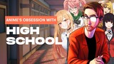 Why is Anime so Obsessed with High School? [English Subs] | Salari