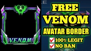 FREE VENOM AVATAR BORDER (march 28, 2020) | mobile legends bang bang