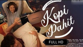 KOPI PAHIT [2022] FULL HD