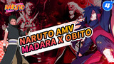 Trích đoạn tương tác của Uchiha Madara & Uchiha Obito|Naruto / Madara x Obito_F4
