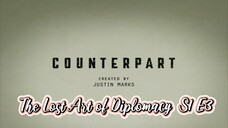 Counterpart 'The Lost Art of Diplomacy' S1 E3