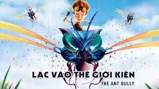 Review Phim | Lạc Vào Thế Giới Kiến | The Ant Bully | Cậu bé phá tổ kiến và cái kết đắng lòng