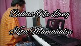 Bukas Na Lang Kita Mamahalin - Lani Misalucha | piano cover