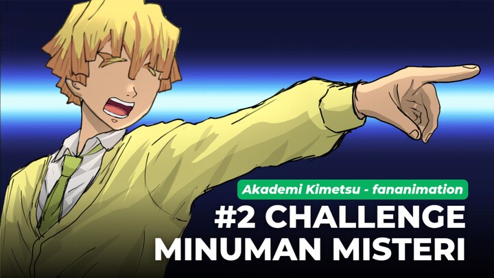 #2 CHALLENGE MINUMAN MISTERI - Sekolah Kimetsu