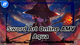 Sword Art Online AMV
Aqua_2
