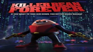 Killer Bean Forever - WATCH THE FULL MOVIE THE LINK IN DESCRIPTION