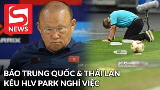 Vụ báo Trung Quốc kêu HLV Park Hang-seo nghỉ việc: "Họ đang khiêu khích đầy tiêu cực!"