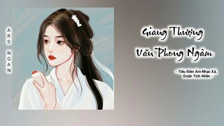 Giang Thượng Vãn Phong Ngâm (江上晚风吟) - Tiểu Điền Âm Nhạc Xã, Doãn Tích Miên