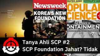 Tanya Ahli SCP #2: SCP Foundation Itu Tidak Jahat ft. Dr. Cimmerian