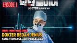 Drama Korea Medis Terbaik, Alur Cerita Drama Korea Doctor Lawyer Episode 1