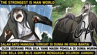 MANUSIA TERKUAT DI DUNIA TERKENA KUTUKAN (ALUR CERITA) PART 8