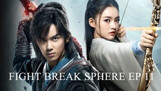 FIGHT BREAK SPHERE EP 11 SUB INDONESIA