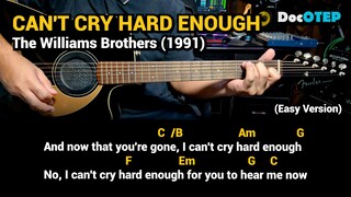 Can't Cry Hard Enough - The Williams Brothers (1991) Easy Guitar Chords Tutorial with Lyrics Part 1