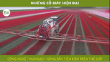 be27 - những cỗ máy hiện đại thu hoạch nông sản