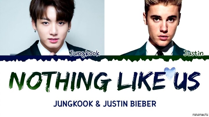Jungkook x Justin Bieber - 'Nothing Like Us' Lyrics (Eng/Kor)