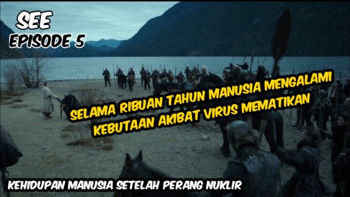 MEMBANGUN KEHIDUPAN KEMBALI SETELAH KEHANCURAN BUMI ‼️ || ALUR CERITA FILM SEE EPS 5