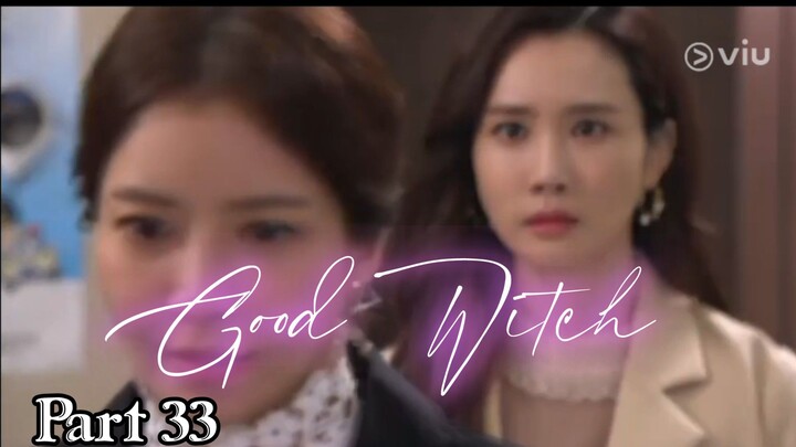 GOOD WITCH EP 11_ PART 33 / TAGALOG DUBBED