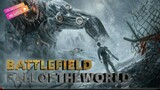 battlefield fall of the world: full movie(sub indo)