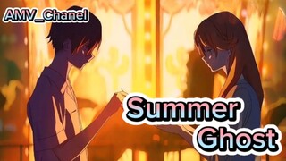 Summer Ghost [AMV]