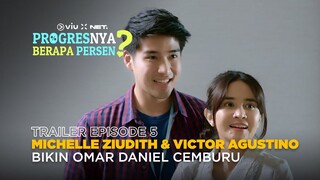 Progresnya Berapa Persen? | Trailer Episode 5 | Michelle Ziudith, Omar Daniel, Victor Agustino