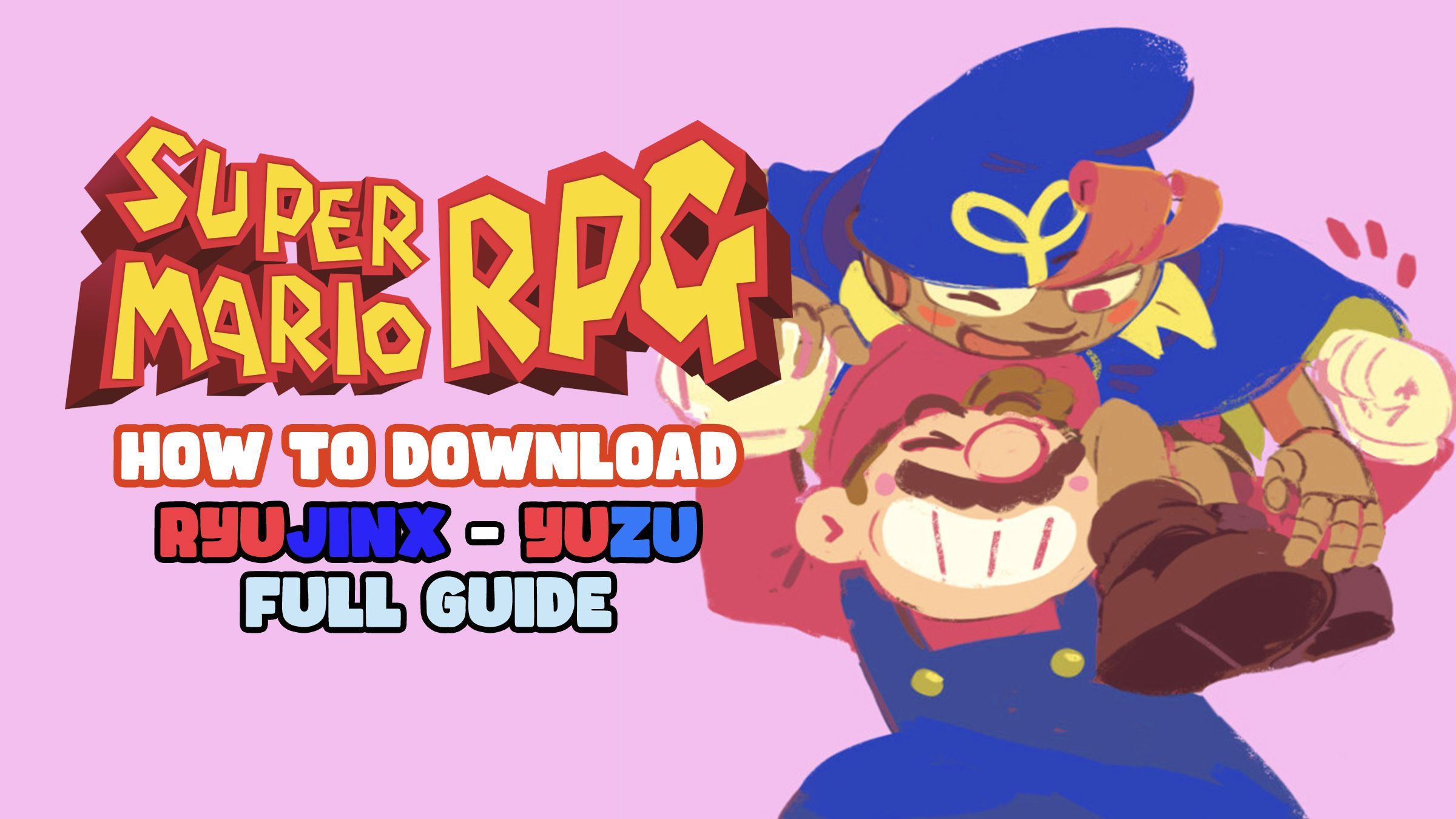 How to download and play Super Mario RPG Remake on PC (XCI) YUZU-RYUJINX  GUIDE - Bstation