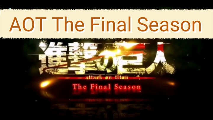 AOT The Final Season