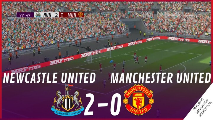 NEWCASTLE vs. MANCHESTER UNITED [2-0] • HIGHLIGHTS | VideoGame Simulation & Recreation