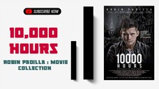 10,000 Hours | 2001 Action | Robin Padilla Movie Collection | Classic Movies