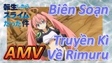 [Slime]AMV | Biên Soạn Truyền Kì Về Rimuru