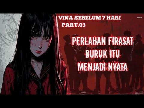 [ASMR SCARY STORY] VINA SEBELUM 7 HARI PART.03 | PERASAAN GAK ENAK | #asmr #asmrvideo #scarystory