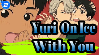 [Yuri!!! On Ice] I Wanna Do Many Things with You_2