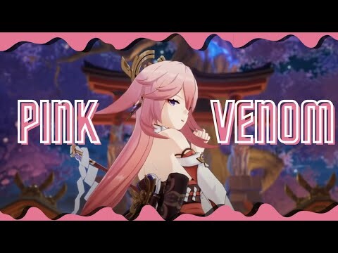 PINK VENOM - GENSHIN IMPACT [AMV/GMV]