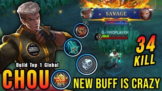 34 Kills + SAVAGE!! New Buffed Chou is Crazy!! - Build Top 1 Global Chou ~ MLBB