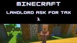 Minecraft - Landlord ask for tax #minecraft #minecraftmemes