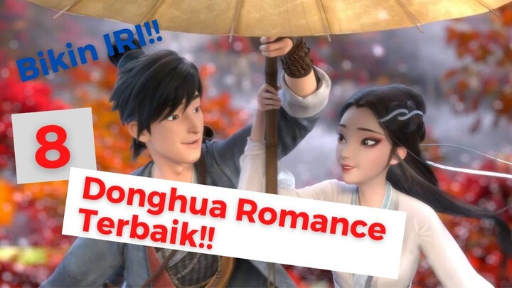 REKOMENDASI Donghua (Anime China) Romance TERBAIK!! || Donghua bikin IRI dan BAPER!!