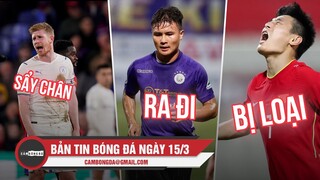 Bản tin Bóng Đá ngày 15/3 | Man City sẩy chân; Quang Hải rời Hà Nội; Wu Lei bị loại khỏi tuyển TQ