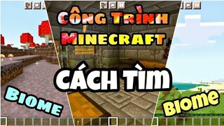 Cách Tìm Tất Cả Các Biome Và Công Trình Trong Minecraft PE/PC || MrBlackVN