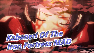 Kabaneri Of The
Iron Fortress MAD