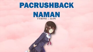 Pa-Crushback Naman ( Lyrics ) - Tyrone | Aloy