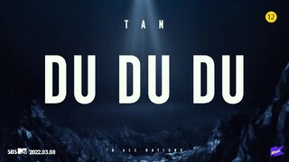Tan Du Du Du MV