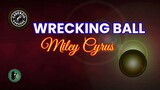 Wrecking Ball (Karaoke) - Miley Cyrus