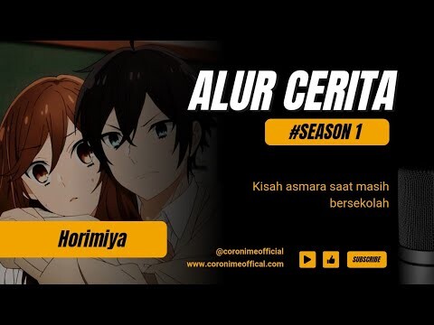 Pacarku memang sangat Cantik - Alur Cerita Anime [ Horimiya]