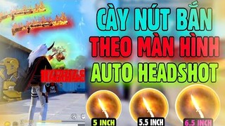 Free Fire | Cách Chỉnh Nút Bắn Theo Tỉ Lệ Màn Hình “5 - 5.5 - 6.5 INCH” HEADSHOT 100% Trong OB29