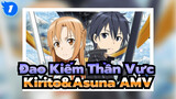 Đao Kiếm Thần Vực| Kirito&Asuna Hãy ở bên nhau đến tận cuối cùng_1