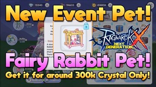 Took Fairy Rabbit The New Pet For Around 300K Crystal [ROX]