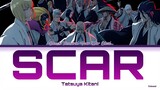 Bleach: Thousand-Year Blood War - Opening Full『SCAR』by Tatsuya Kitani (Lyrics KAN/ROM/ENG)