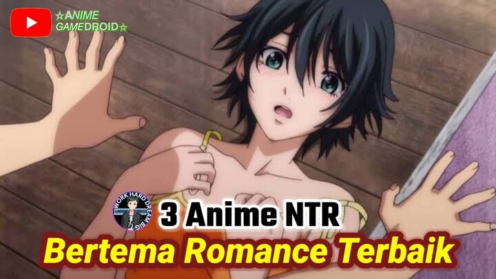 Siapkan MENTAL Kalian Dengan 3 Anime NTR Bertema Romance Terbaik - Anime Gamedroid